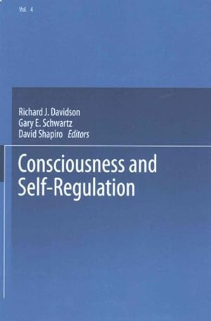 Immagine del venditore per Consciousness and Self-Regulation : Advances in Research and Theory venduto da GreatBookPrices