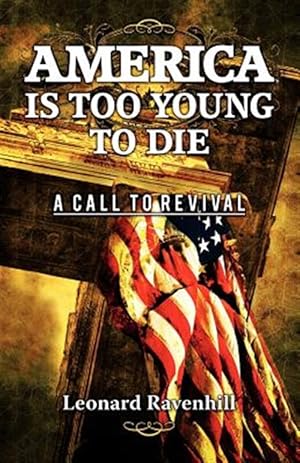 Bild des Verkufers fr America Is Too Young to Die zum Verkauf von GreatBookPrices