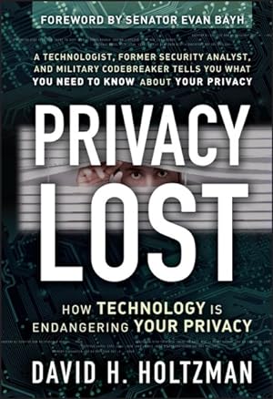 Seller image for Privacy Lost : How Technology Is Endangering Your Privacy for sale by GreatBookPrices