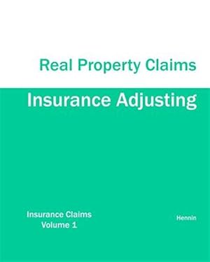 Immagine del venditore per Insurance Adjusting Real Property Claims venduto da GreatBookPrices