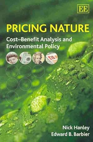 Immagine del venditore per Pricing Nature : Cost-Benefit Analysis and Environmental Policy venduto da GreatBookPrices