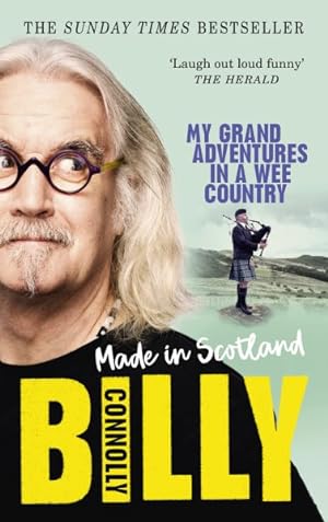 Imagen del vendedor de Made in Scotland : My Grand Adventures in a Wee Country a la venta por GreatBookPrices