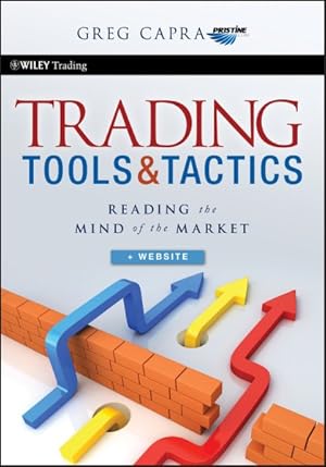 Seller image for Trading Tools and Tactics : Reading the Mind of the Market for sale by GreatBookPrices