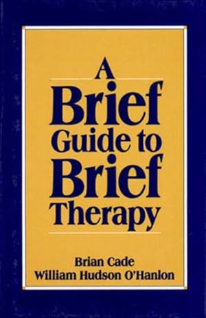 Immagine del venditore per Brief Guide to Brief Therapy venduto da GreatBookPrices