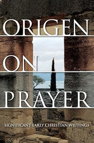 Bild des Verkufers fr Origen on Prayer zum Verkauf von GreatBookPrices