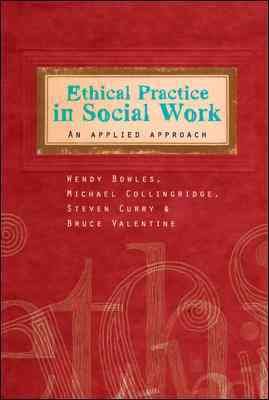 Bild des Verkufers fr Ethical Practice in Social Work : An Applied Approach zum Verkauf von GreatBookPrices