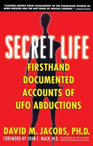 Image du vendeur pour Secret Life : Firsthand, Documented Accounts of Ufo Abductions mis en vente par GreatBookPrices