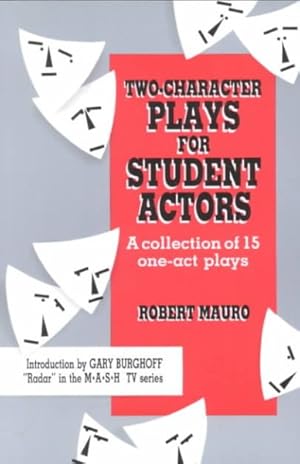 Seller image for 2 Character Plays for Student Actors : A Collection of 15 One-Act Plays for sale by GreatBookPrices