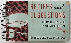 Recipes and Suggestions From The Estate Testing Kitchen