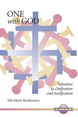 Immagine del venditore per One With God : Salvation As Deification And Justification venduto da GreatBookPrices