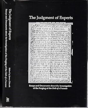 THE JUDGMENT OF EXPERTS: Essays and Documents about the Investigation of the Forging of the "Oath...