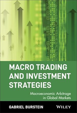 Image du vendeur pour Macro Trading and Investment Strategies : Macroeconomic Arbitrage in Global Markets mis en vente par GreatBookPrices