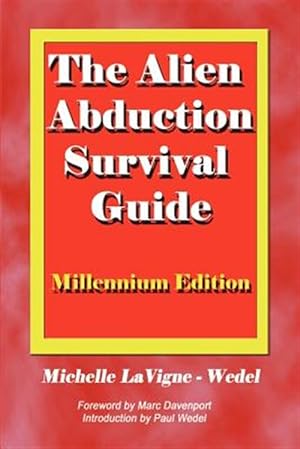 Imagen del vendedor de Alien Abduction Survival Guide : How to Cope With Your Et Experience a la venta por GreatBookPrices