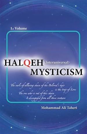 Image du vendeur pour Halqeh Mysticism: (Interuniversal Mysticism) mis en vente par GreatBookPrices