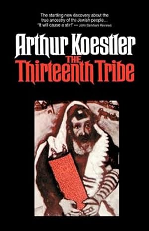 Seller image for Thirteenth Tribe : The Khazar Empire and Its Heritage for sale by GreatBookPrices