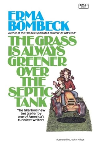 Seller image for Grass Is Always Greener over the Septic Tank for sale by GreatBookPrices