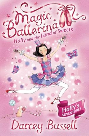 Seller image for Holly and the Land of Sweets : Holly's Adventures for sale by GreatBookPrices