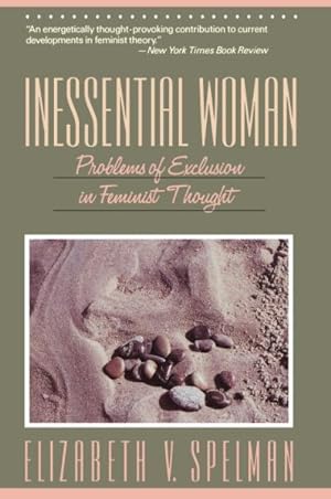 Immagine del venditore per Inessential Woman : Problems of Exclusion in Feminist Thought venduto da GreatBookPrices