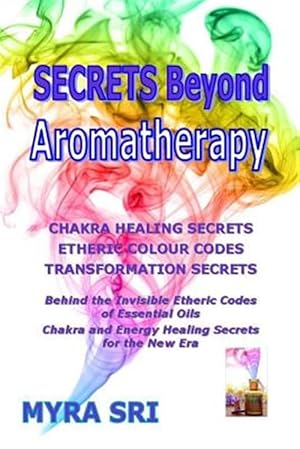 Seller image for Secrets Beyond Aromatherapy for sale by GreatBookPrices