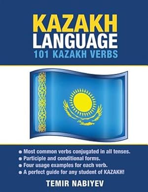 Image du vendeur pour Kazakh Language: 101 Kazakh Verbs mis en vente par GreatBookPrices