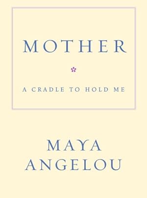 Seller image for Mother : A Cradle to Hold Me for sale by GreatBookPrices