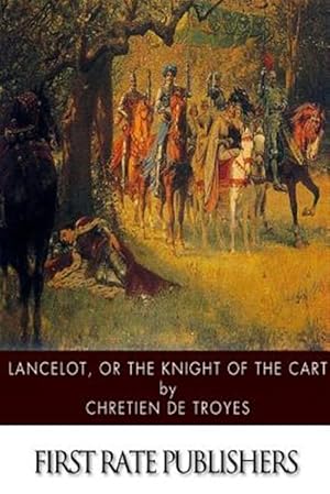 Imagen del vendedor de Lancelot, or the Knight of the Cart a la venta por GreatBookPrices