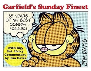 Seller image for Garfield's Sunday Finest : 35 Years of My Best Sunday Funnies for sale by GreatBookPrices