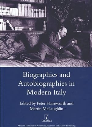 Immagine del venditore per Biographies and Autobiographies in Modern Italy : A Festschrift for John Woodhouse venduto da GreatBookPrices