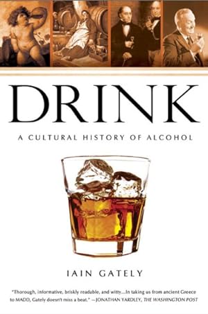 Seller image for Drink : A Cultural History of Alcohol for sale by GreatBookPrices
