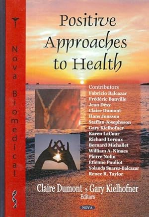 Imagen del vendedor de Positive Approaches to Health a la venta por GreatBookPrices