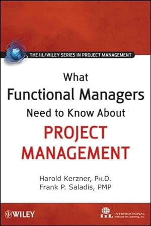 Image du vendeur pour What Functional Managers Need to Know About Project Management mis en vente par GreatBookPrices