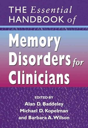 Immagine del venditore per Essential Handbook of Memory Disorders for Clinicians venduto da GreatBookPrices