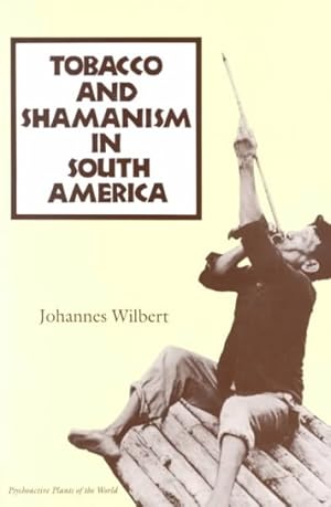 Seller image for Tobacco and Shamanism in South America for sale by GreatBookPrices