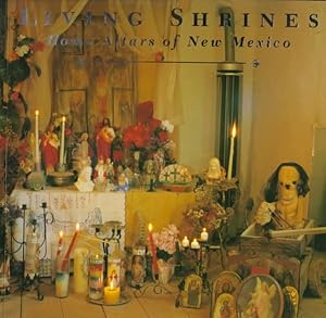 Seller image for Living Shrines : Home Altars of New Mexico for sale by GreatBookPrices