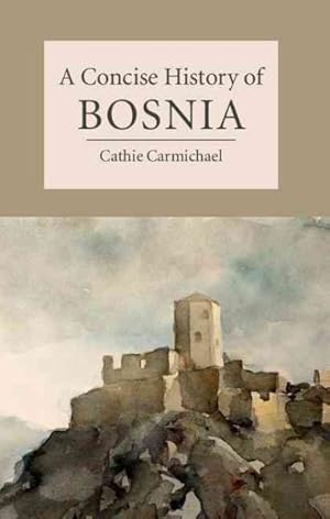 Image du vendeur pour Concise History of Bosnia mis en vente par GreatBookPrices