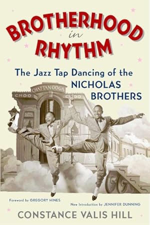 Seller image for Brotherhood in Rhythm : The Jazz Tap Dancing of the Nicholas Brothers for sale by GreatBookPrices