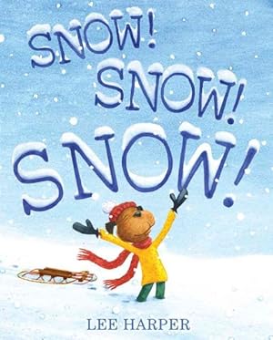 Imagen del vendedor de Snow! Snow! Snow! a la venta por GreatBookPrices