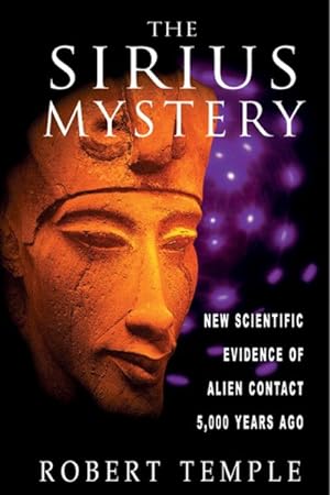 Image du vendeur pour Sirius Mystery : New Scientific Evidence for Alien Contact 5,000 Years Ago mis en vente par GreatBookPrices