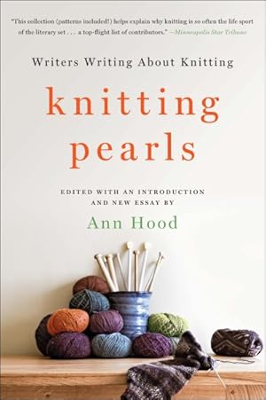 Immagine del venditore per Knitting Pearls : Writers Writing About Knitting venduto da GreatBookPrices