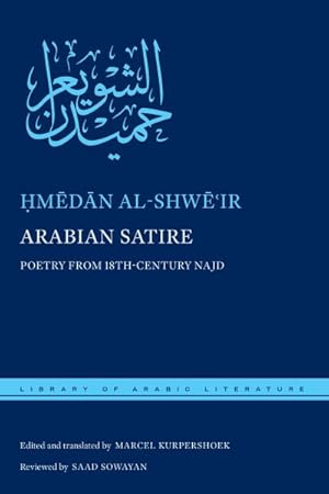 Image du vendeur pour Arabian Satire : Poetry from 18th-century Najd mis en vente par GreatBookPrices