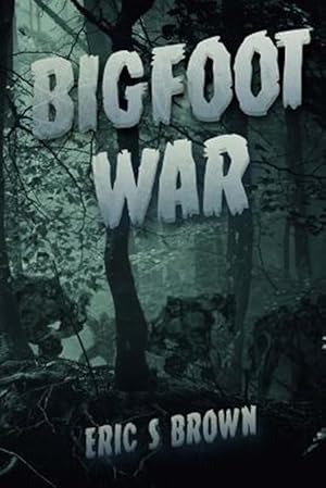 Seller image for Bigfoot War: Movie Edition for sale by GreatBookPrices