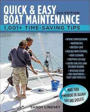 Seller image for Quick & Easy Boat Maintenance : 1,001+ Time-Saving Tips for sale by GreatBookPrices