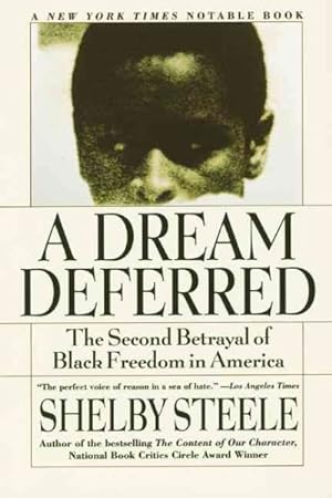 Immagine del venditore per Dream Deferred : The Second Betrayal of Black Freedom in America venduto da GreatBookPrices