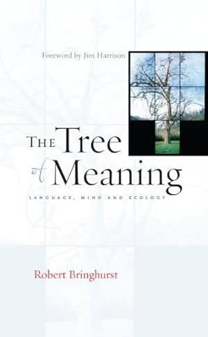 Bild des Verkufers fr Tree of Meaning : Language, Mind and Ecology zum Verkauf von GreatBookPrices