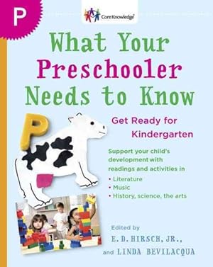 Seller image for What Your Preschooler Needs to Know : Read-Alouds to Get Ready for Kindergarten for sale by GreatBookPrices