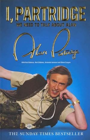 Seller image for I, Partridge: We Need to Talk About Alan for sale by GreatBookPrices