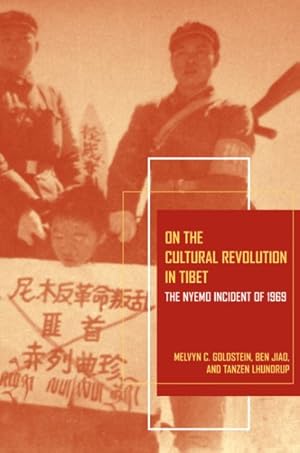 Imagen del vendedor de On the Cultural Revolution in Tibet : The Nyemo Incident of 1969 a la venta por GreatBookPrices