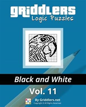 Seller image for Griddlers Logic Puzzles: Black and White for sale by GreatBookPrices