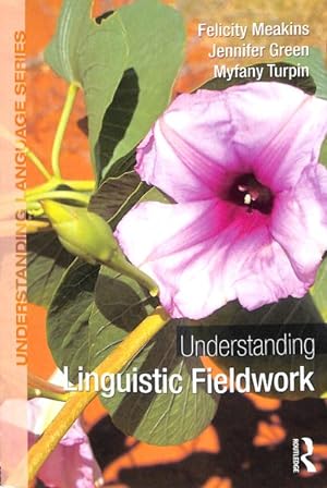 Seller image for Understanding Linguistic Fieldwork for sale by GreatBookPrices