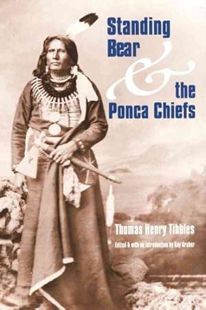 Imagen del vendedor de Standing Bear and the Ponca Chiefs a la venta por GreatBookPrices